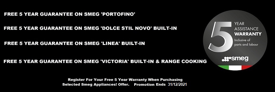 Smeg EXCLUSIVE 5 YEAR WARRANTY PROMOTION Smeg EXCLUSIVE 5 YEAR WARRANTY PROMOTION